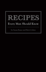 Recipes Every Man Should Know
