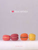 I Love Macarons I Love Macarons