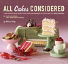 All Cakes Considered All Cakes Considered