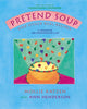 Pretend Soup and Other Real Recipes